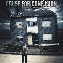 Cause For Confusion - Days Of Confusion