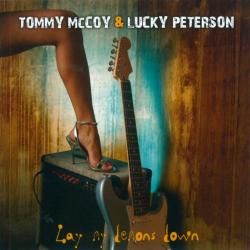 Tommy McCoy Lucky Peterson - Lay My Demons Down