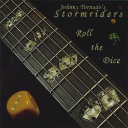 Johnny Tornado's Stormriders - Roll the Dice