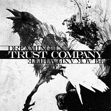 TRUSTcompany - Dreaming In Black and White