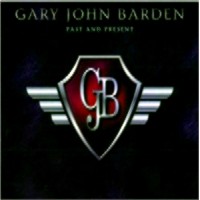 Gary John Barden - Past And Present