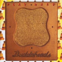 Buddaheads - Play Hard