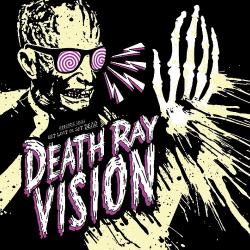 Death Ray Vision - Get Lost or Get Dead [EP]