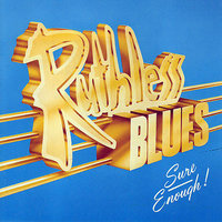 Ruthless Blues - Sure Enough!
