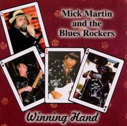 Mick Martin and The Blues Rockers - Winning Hand