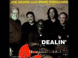 Joe Beard With Duke Robillerd And Friends - Dealin'