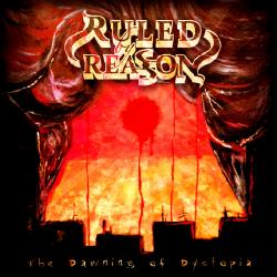 Ruled By Reason - The Dawning Of Dystopia