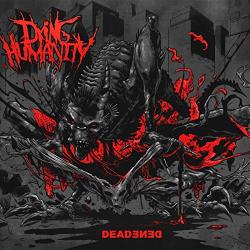 Dying Humanity - Deadened