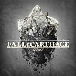 Fall Of Carthage - Behold