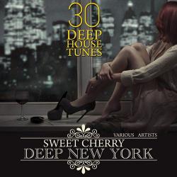 VA - Sweet Cherry Deep NEW YORK (30 Deep House Tunes)