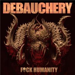 Debauchery - Fuck Humanity