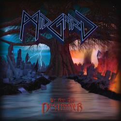 Midgard - We Are the Destroyer