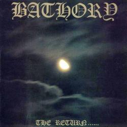 Bathory - The Return.....