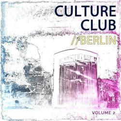 VA - Club Culture - Berlin, Vol. 2