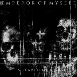 Emperor Of Myself - In Search Of Light