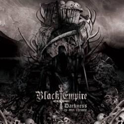 Black Empire - Darkness Is My Throne