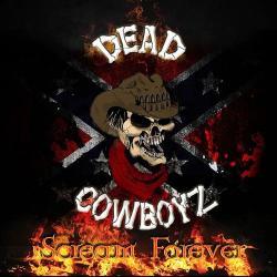 Dead Cowboyz - Scream Forever