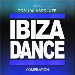 VA - 2016 Top 100 Absolute Ibiza Dance Compilation