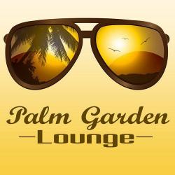 VA - Palm Garden Lounge
