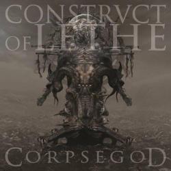 Construct Of Lethe - Corpsegod