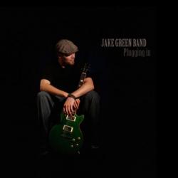 Jake Green Band - Plugging In