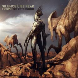 Silence Lies Fear - Future - The Return