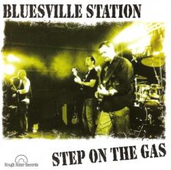 Bluesville Station - Step On the Gas