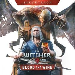 OST -  3:   -    / The Witcher 3: Wild Hunt - Blood And Wine