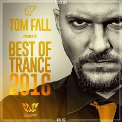 VA - Tom Fall Presents: Best Of Trance 2016, Vol.02