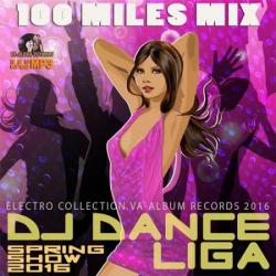 VA - 100 Miles Mix: DJ Dance Liga