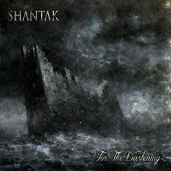 Shantak - For The Darkening