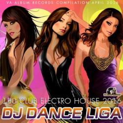 VA - DJ Dance Liga: Club Electro House