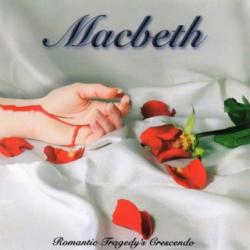 Macbeth - Romantic Tragedy's Crescendo
