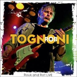 Rob Tognoni - Rock and Roll Live (2CD)