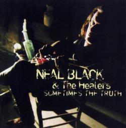 Neal Black The Healers - Sometimes The Truth