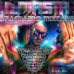 D.Masta DJ Slow - Space Hero