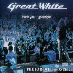 Great White - Thank You...Goodnight!