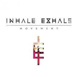 Inhale Exhale - Movement