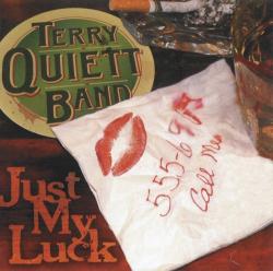 Terry Quiett Band - Just My Luck