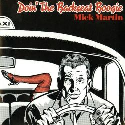 Mick Martin and The Blues Rockers - Doin' The Backseat Boogie