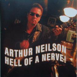 Arthur Neilson - Hell Of A Nerve