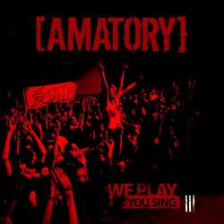 [Amatory] - We Play You Sing Pt.3