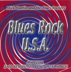 Mick Martin & The Blues Rockers - Blues Rock, U.S.A. (2CD)