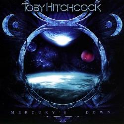 Toby Hitchcock - Mercury's Down