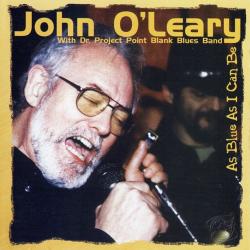 John O'Leary - As Blue As I Can Be