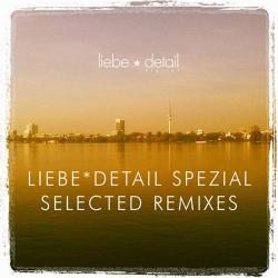 VA - Liebe Detail Spezial: Selected Remixes