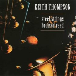 Keith Thompson - Steel Strings Bruised Reed