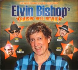 Elvin Bishop - Raisin' Hell Revue