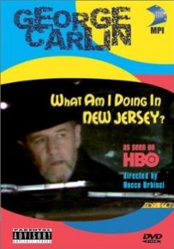  -     -? / George Carlin - What Am I Doing in New Jersey