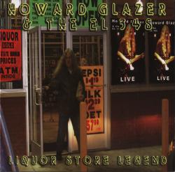 Howard Glazer The EL34's - Liquor Store Legend